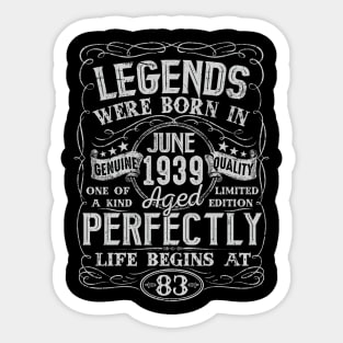 83rd Birthday Vintage Legend Were Bon in June 1939 83 Years Sticker